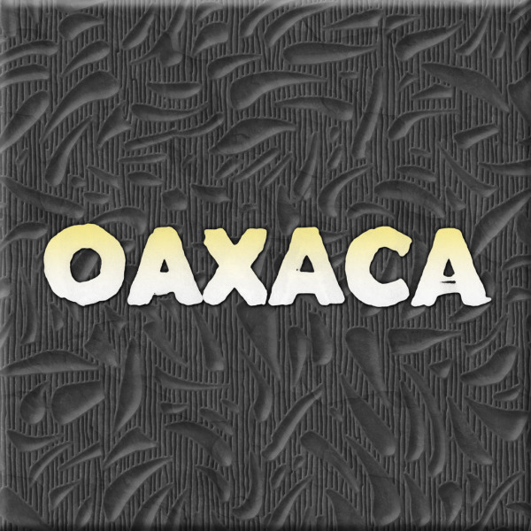 Raf Reviews - Oaxaca